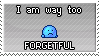 Stamp: I am way too FORGETFUL